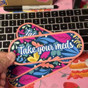 Take Your Meds Bookmark